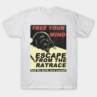 escape from the rat race T-Shirt